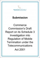 Submission Commerce Commissions Draft Report on its Schedule 3 Investigation into Regulation of Mobile Termination under the Telecommunications Act 2001